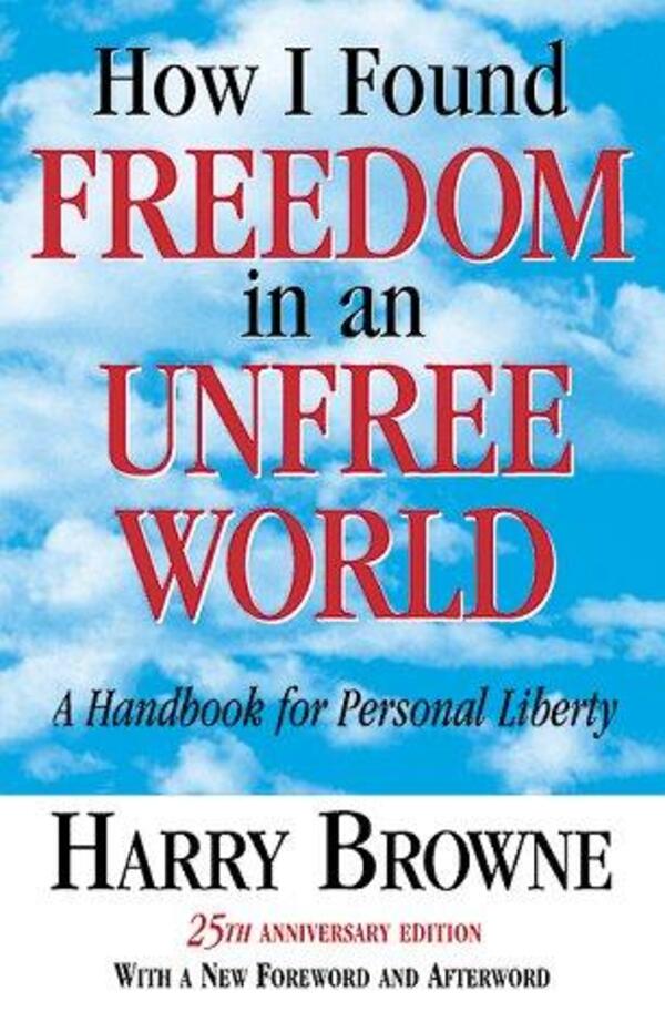 How I Found Freedom in an Unfree World